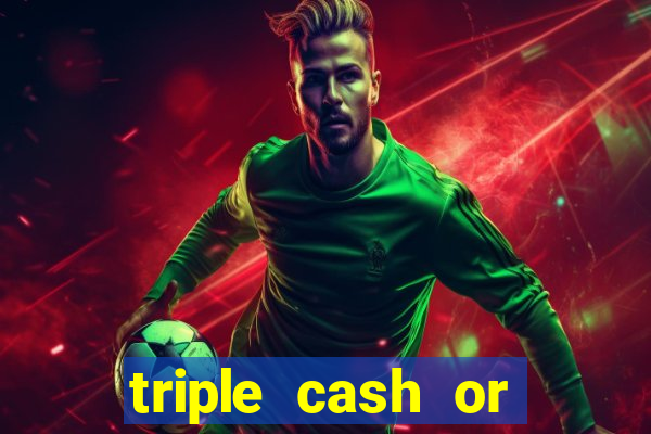 triple cash or crash slot