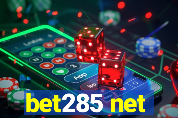 bet285 net