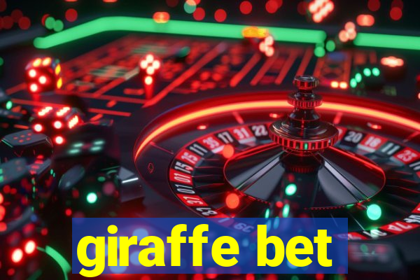 giraffe bet