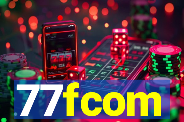 77fcom