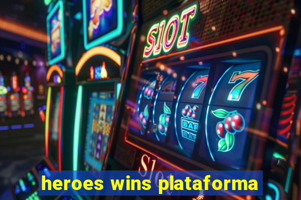 heroes wins plataforma