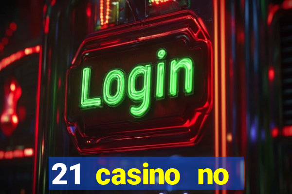 21 casino no deposit code