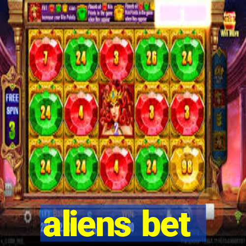 aliens bet