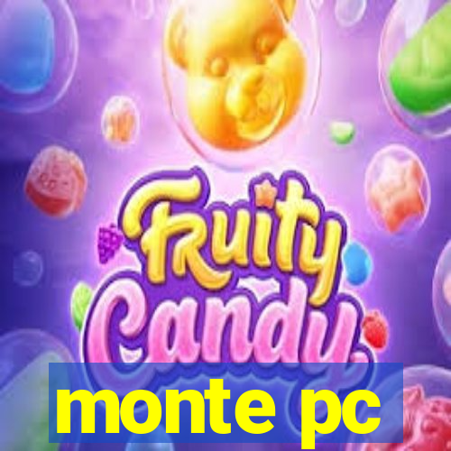 monte pc