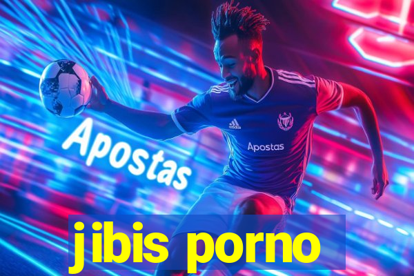 jibis porno