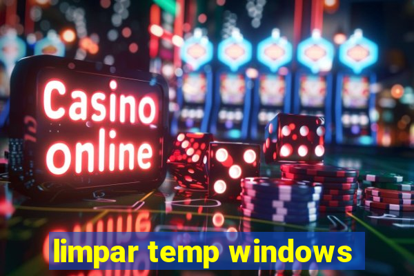 limpar temp windows