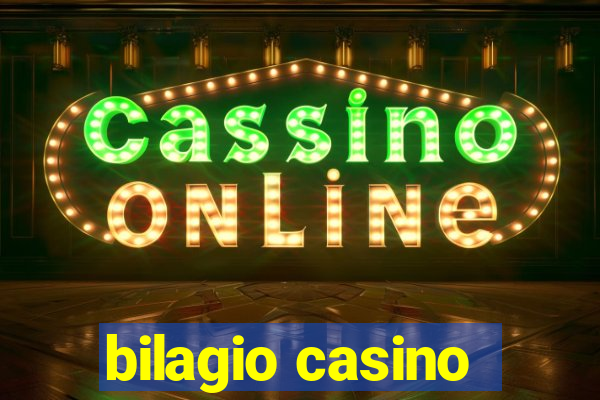 bilagio casino