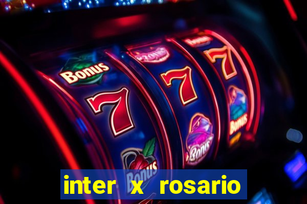 inter x rosario central onde assistir