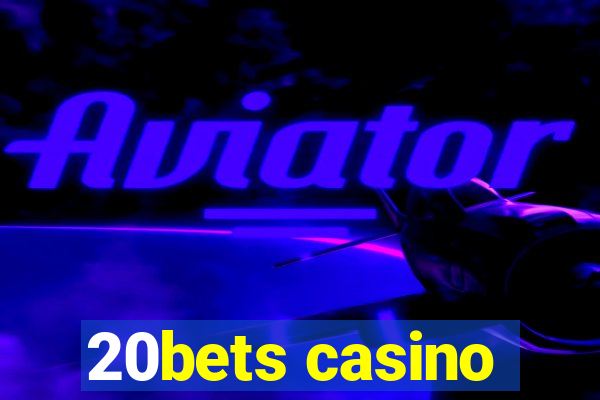 20bets casino