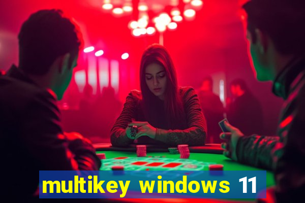 multikey windows 11