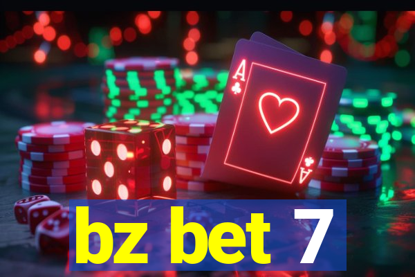 bz bet 7