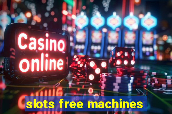 slots free machines