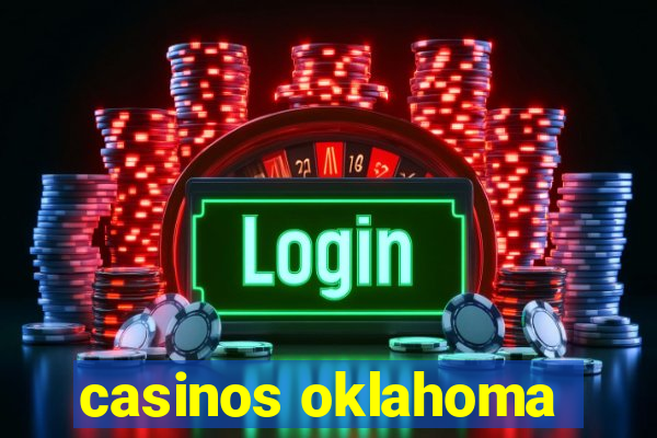 casinos oklahoma