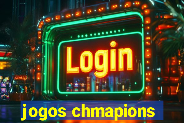 jogos chmapions