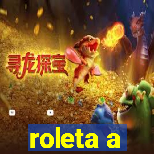 roleta a