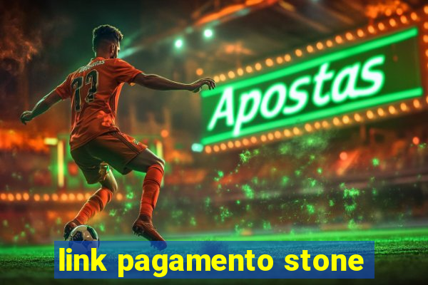 link pagamento stone