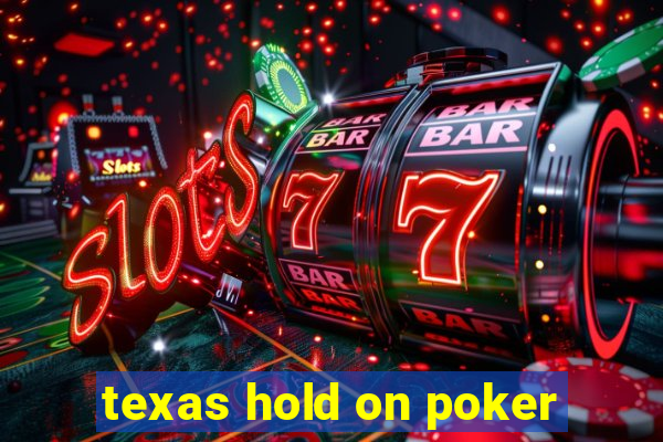 texas hold on poker