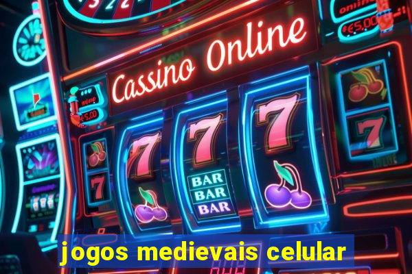 jogos medievais celular