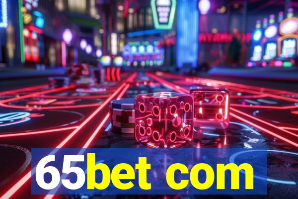 65bet com