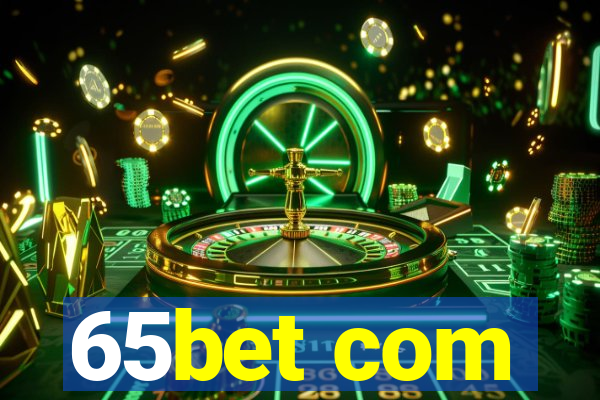 65bet com