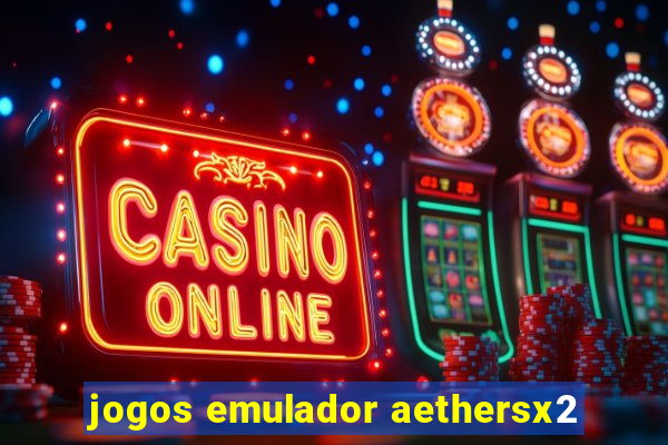 jogos emulador aethersx2