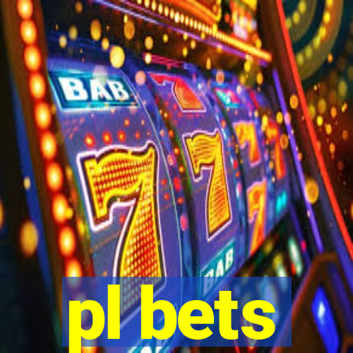 pl bets