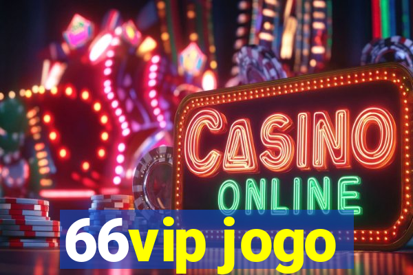 66vip jogo