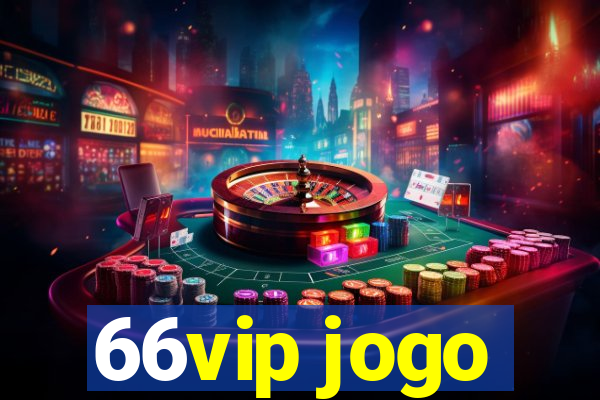 66vip jogo