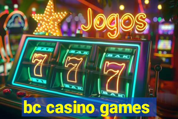 bc casino games