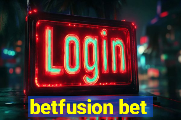 betfusion bet