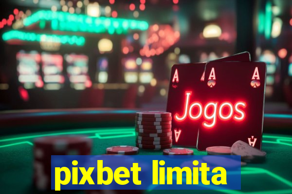 pixbet limita