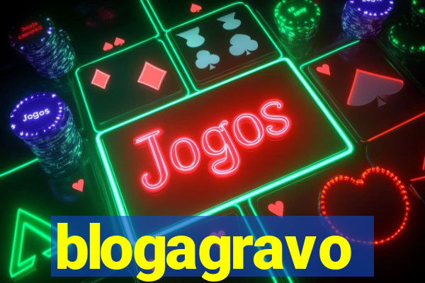 blogagravo