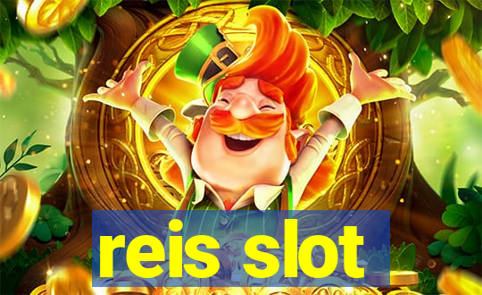 reis slot