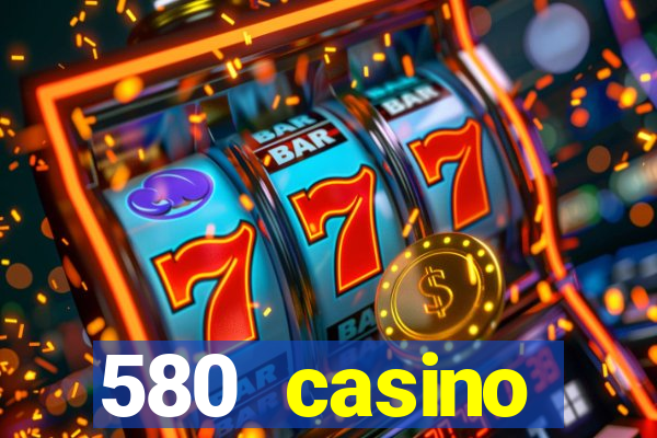 580 casino livermore ca