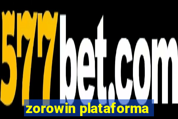 zorowin plataforma