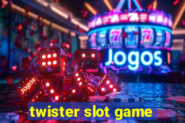 twister slot game