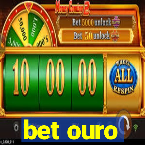 bet ouro