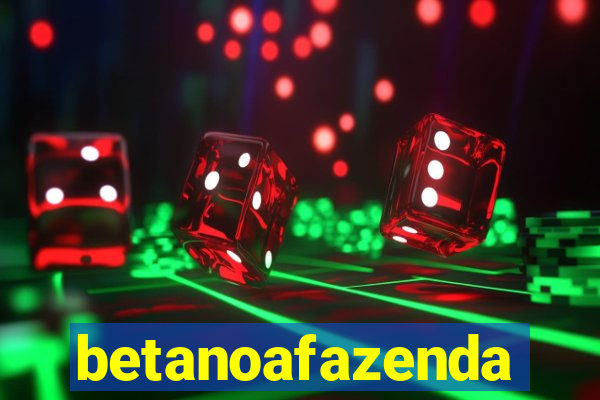 betanoafazenda