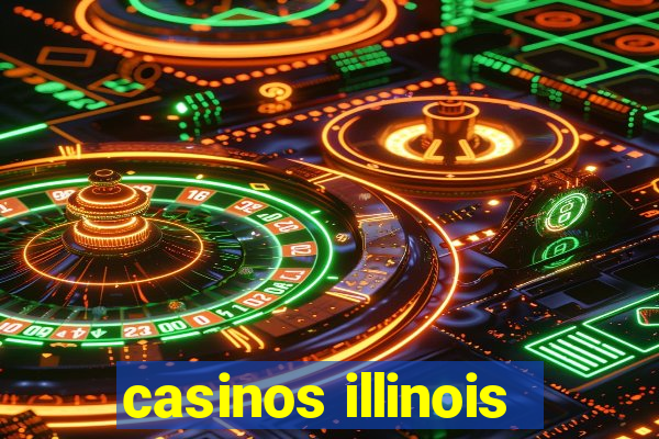 casinos illinois