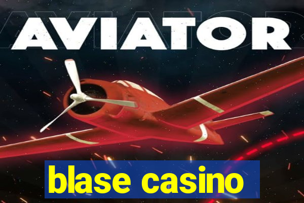 blase casino