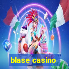 blase casino