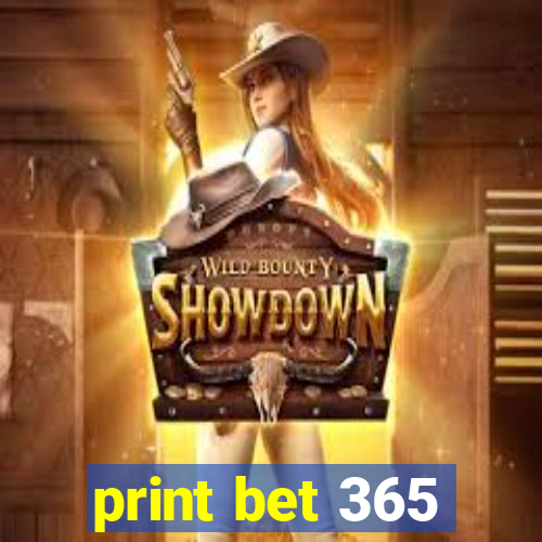 print bet 365