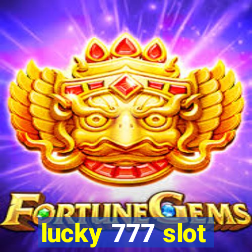 lucky 777 slot