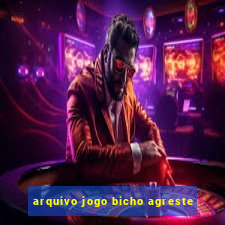 arquivo jogo bicho agreste