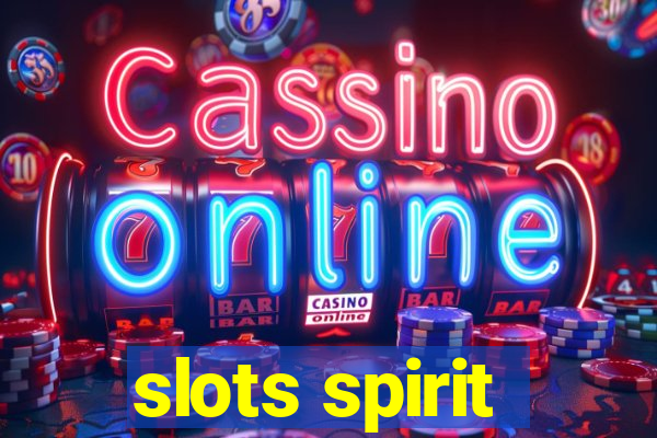 slots spirit