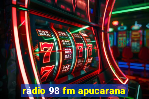 rádio 98 fm apucarana