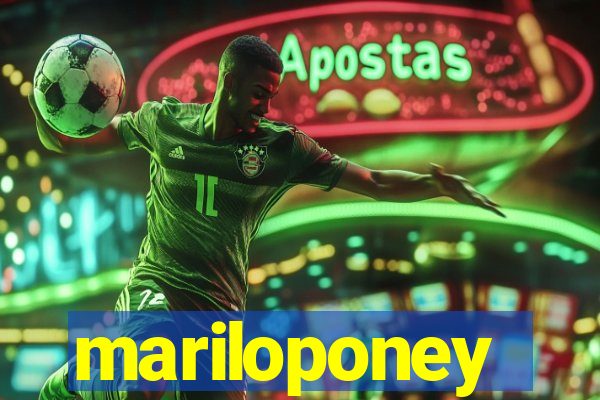 mariloponey