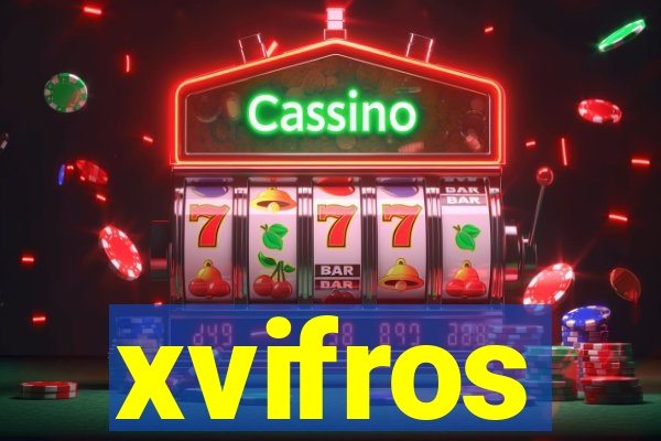 xvifros