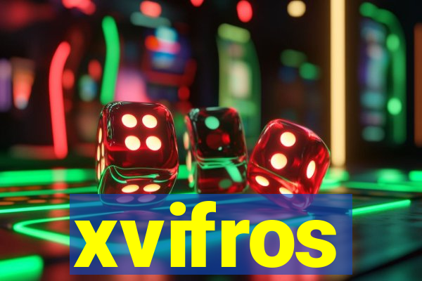 xvifros