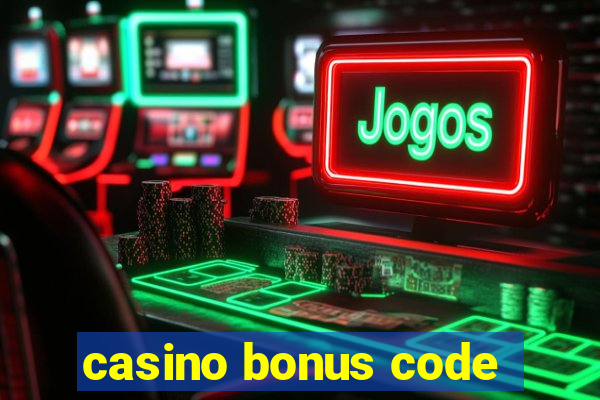 casino bonus code